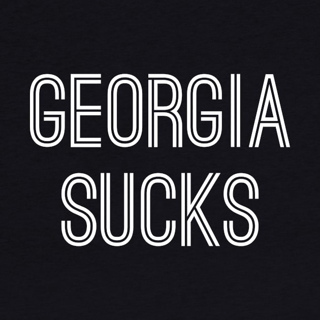 Georgia Sucks (White Text) by caknuck